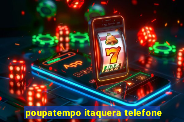 poupatempo itaquera telefone